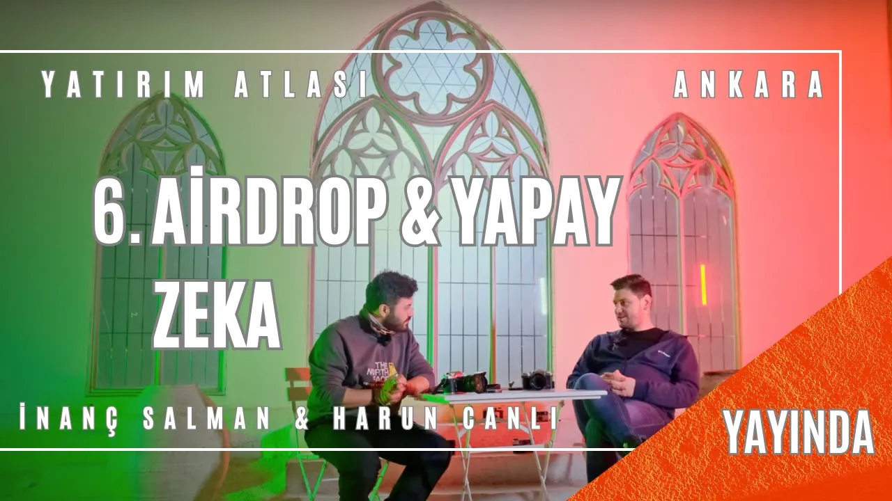6.Bölüm - Airdrop & Yapay Zeka