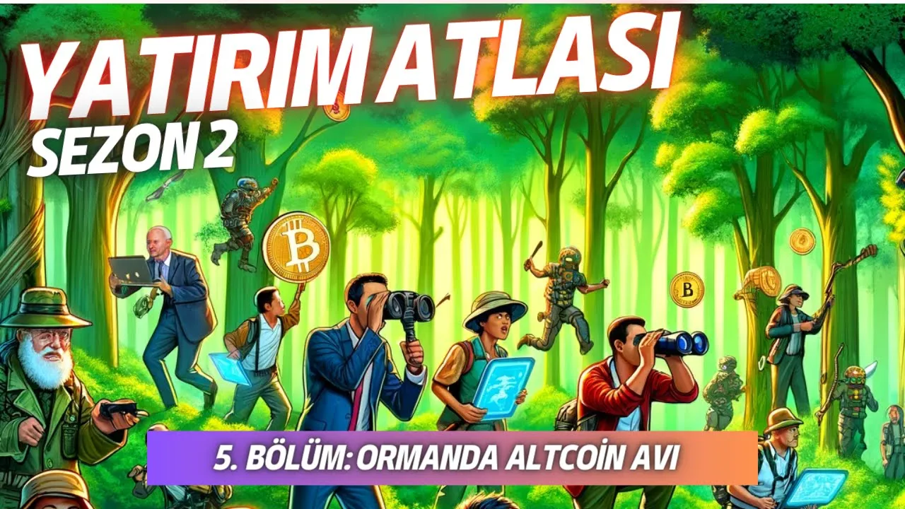 5.Bölüm - Ormanda Altcoin Avı